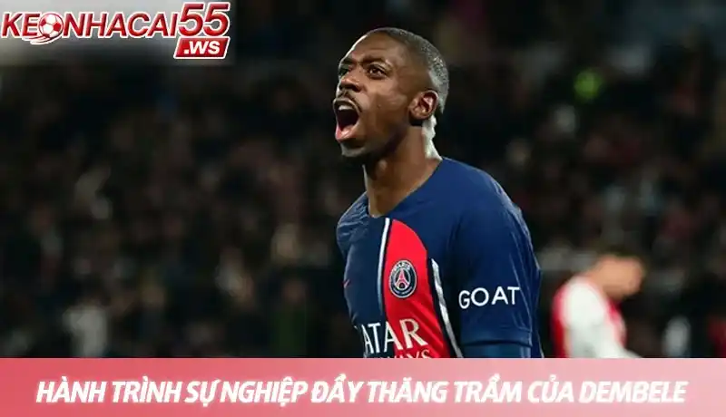 Tiểu sử Ousmane Dembele - Sự nghiệp, đời tư và danh hiệu nổi bật 2 Hành trình sự nghiệp đầy thăng trầm của Dembele